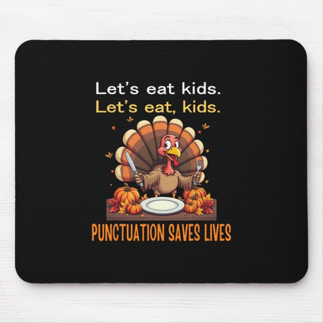 Tapis De Souris Drôle de Thanksgiving Professeur Dinde Allons Mang (Devant)