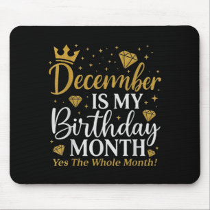 Tapis De Souris Drôle Décembre Est Mon Anniversaire Oui Tout Le Mo