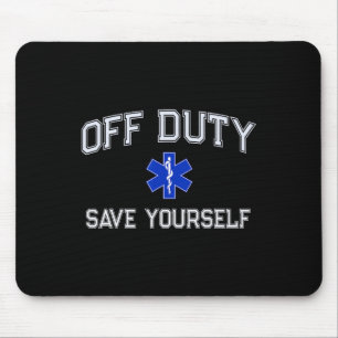 Tapis De Souris Drôle d'EMT hors service EMS Sauvez-vous Dispatche