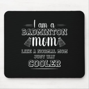 Tapis De Souris Drôle Dminton Maman Chemise Femmes Dminton Joueur