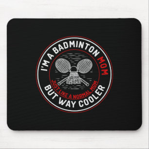 Tapis De Souris Drôle Dminton Maman Chemise Femmes Dminton Joueur