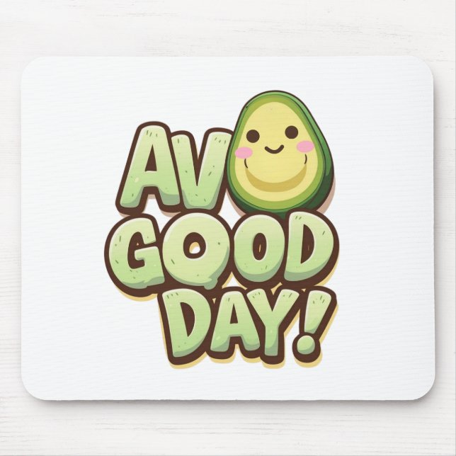 Tapis de souris drôle en forme d'avocat – Avo Good (Devant)