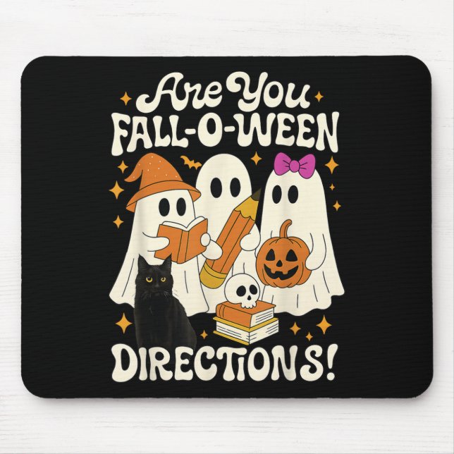 Tapis De Souris Drôle Êtes-Vous Tombé O Ween Directions Enseignant (Devant)