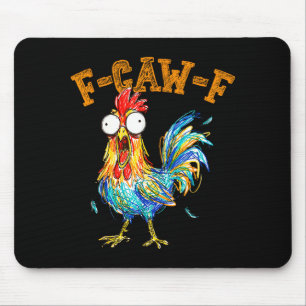 Tapis De Souris Drôle F Caw F Coq Fcawf Chuchoteur de Poulet Fawk