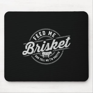 Tapis De Souris Drôle Feny Me Brisket Jardin Bbq Grilling Cookin