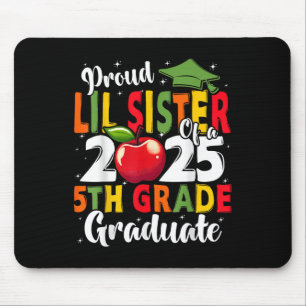Tapis De Souris Drôle Fier Lil Soeur D'Un Cl De 2025 5E Grade G