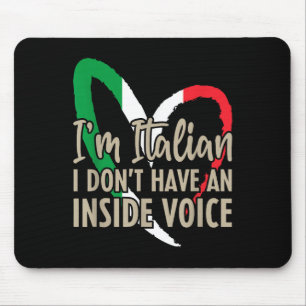 Tapis De Souris Drôle Italie Drôle Je suis Italien Je n'ai pas un