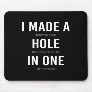 Tapis De Souris Drôle, j'ai fait un trou en un disc golf et golfan