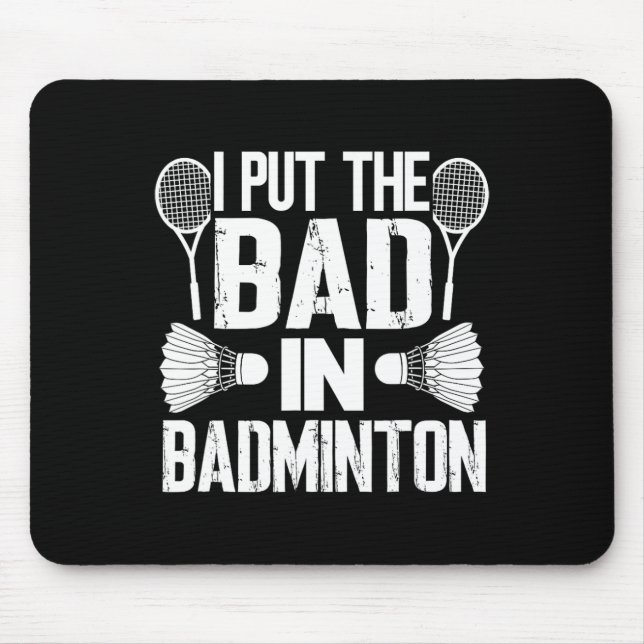 Tapis De Souris Drôle, J'Ai Mis Le Mauvais - Badminton (Devant)