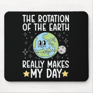 Tapis De Souris Drôle La Rotation Du.earth Fait Vraiment Mon.da