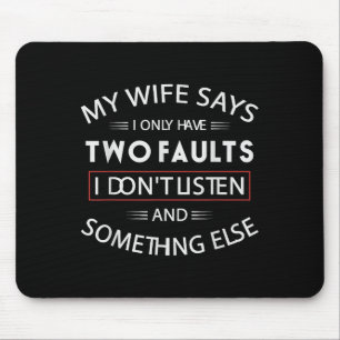 Tapis De Souris Drôle Ma Femme Dit Que Je N'Ai Que Deux Faux Je N'