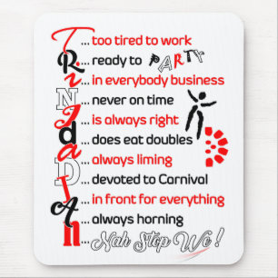 Tapis De Souris Drôle mais True Trini Description sur
