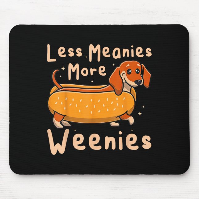 Tapis De Souris Drôle Moins Significations Plus Weenies Citation D (Devant)
