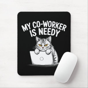 Tapis De Souris Drôle "Mon collègue est collant" Chat Grincheux Tr