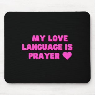 Tapis De Souris Drôle Mon Langage D'Amour Est La Prière Jésus Chré