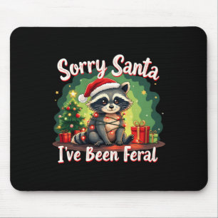 Tapis De Souris Drôle Noël Raccoon mème Désolé Père Noël J'ai été