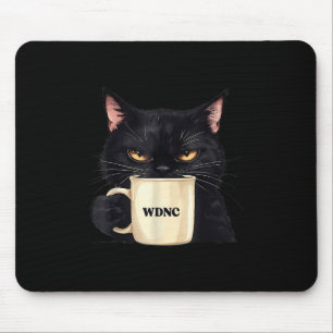Tapis De Souris Drôle Nous Ne Nous Intéressons Pas Wdnc Club Cool