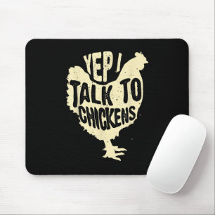 Tapis De Souris Drôle Ouais Je Parle Aux Poules Cadeau Cool Animal