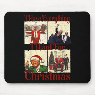Tapis De Souris Drôle Père Noël Trump J'Ai Tout Ce Que Je Veux Pou