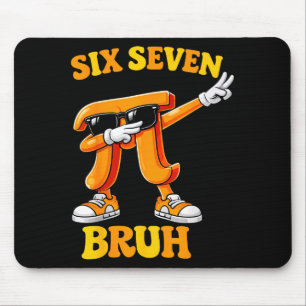 Tapis De Souris Drôle Pi Day Six Sept Bruh 6 7 Math Meme Enfants G