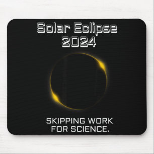 Tapis De Souris Drôle Pour Éclipse Solaire En Manquant Le Travail