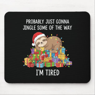 Tapis De Souris Drôle Probablement juste aller sonner un peu comme