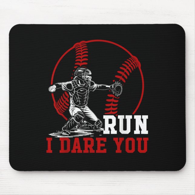 Tapis De Souris Drôle Run Steal J'Ose Que Vous Capteur De Baseball (Devant)