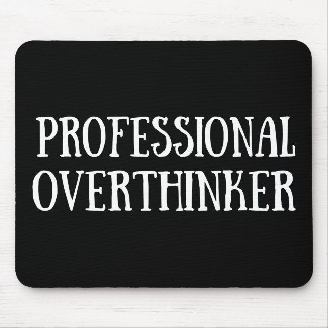 Tapis De Souris Drôle sarcastique dit citations célèbres (Devant)