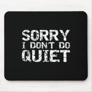 Tapis De Souris Drôle Sarcastique Loud Cadeau pour les hommes Déso