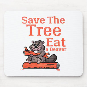 Tapis De Souris Drôle Sauver L'arbre Manger Le Castor Pour Avion T
