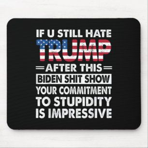 Tapis De Souris Drôle Si Vous Détestez Trump Après Ce Biden