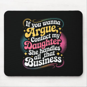 Tapis De Souris Drôle Si Vous Voulez Discuter Contactez Ma Fille H