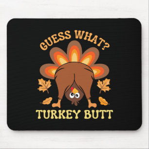 Tapis De Souris Drôle Thanksgiving Devine What Turkey Butt