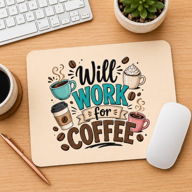 Tapis De Souris Drôle Travail pour du café  (Créateur téléchargé)