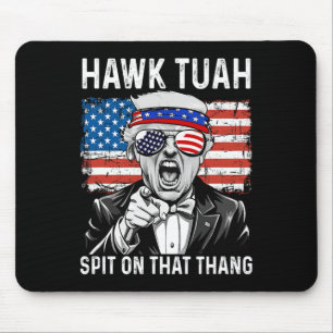 Tapis De Souris Drôle Trump Hawk Tuah - Crache Sur Ce Mème Thang