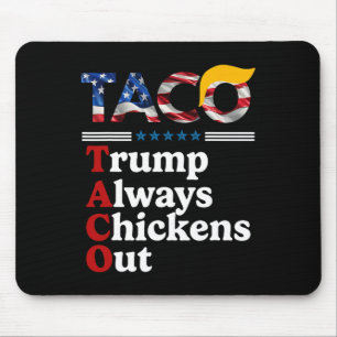 Tapis De Souris Drôle Trump Taco Trump Toujours Se Défile 10