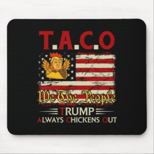 Tapis De Souris Drôle Trump Taco Trump Toujours Se Défile _14