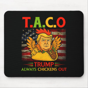 Tapis De Souris Drôle Trump Taco Trump Toujours Se Défile 23