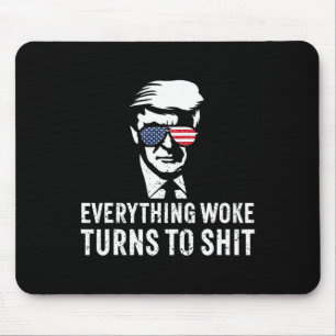 Tapis De Souris Drôle Trump Tout Woke Devient Citation