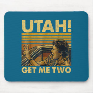 Tapis De Souris Drôle Utah Obtenez-Moi Deux Citation Vintage Graph