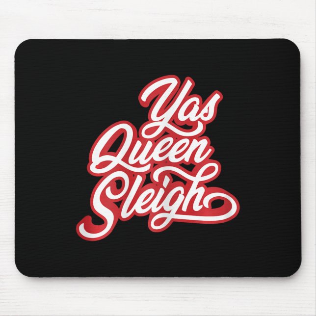 Tapis De Souris Drôle Yas Queen Sleigh (Devant)