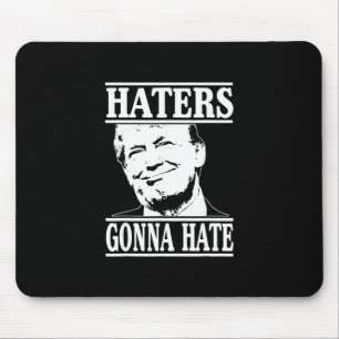 Tapis De Souris Drôles de détracteurs vont détester Donald Trump P