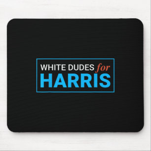 Tapis De Souris Dudes For Harris Harris Waltz 2024 Election Kamala