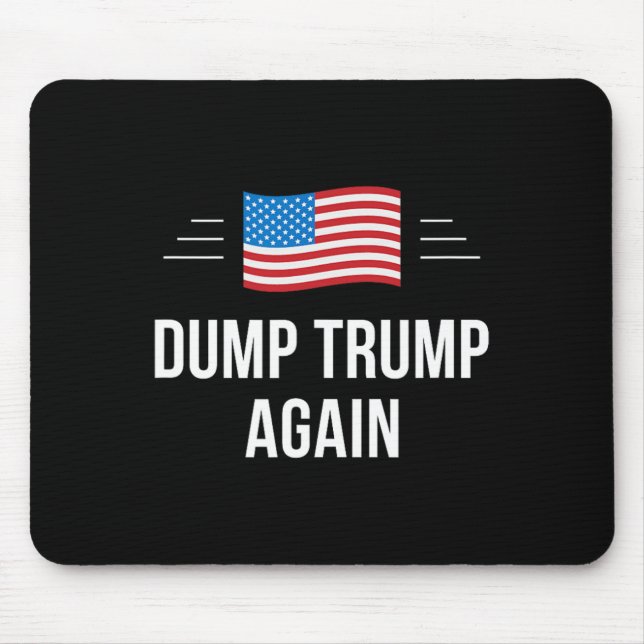 Tapis De Souris Dump Trump Again -  (Devant)