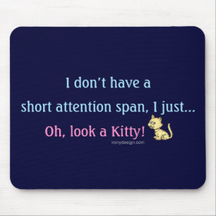Tapis De Souris Durée d'attention courte Kitty
