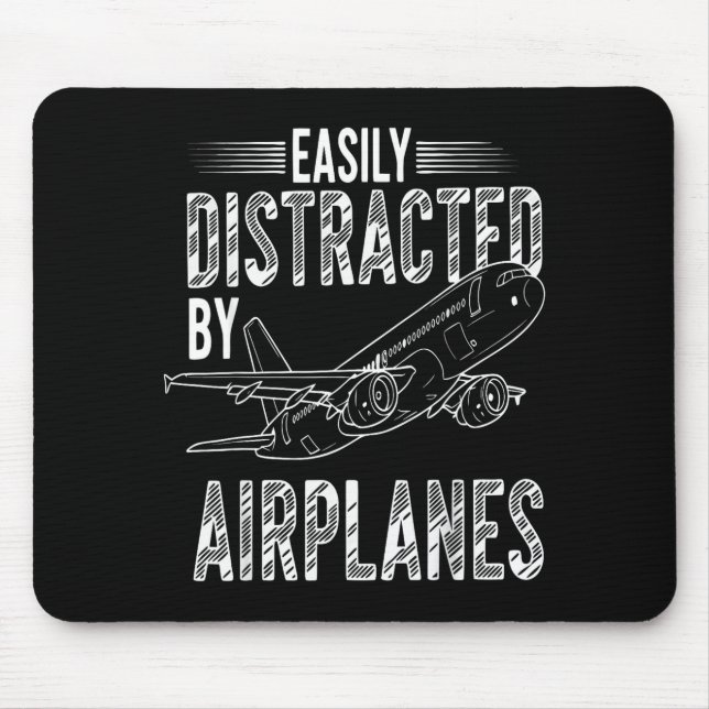 Tapis De Souris Easily Distracted By Airplanes Funny Plane Lovers  (Devant)