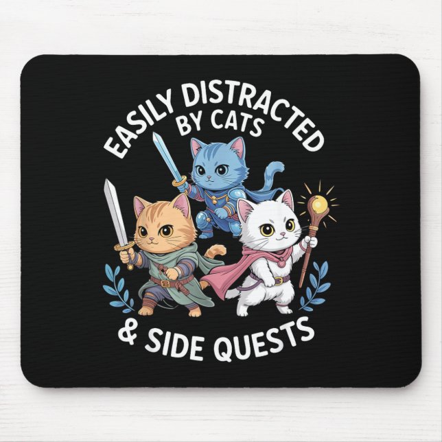 Tapis De Souris Easily Distracted By Cats &amp; Side Quests Funny  (Devant)