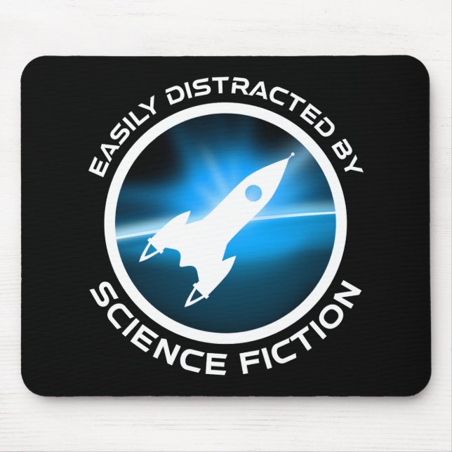 Tapis De Souris Easily Distracted By Science Fiction (Devant)