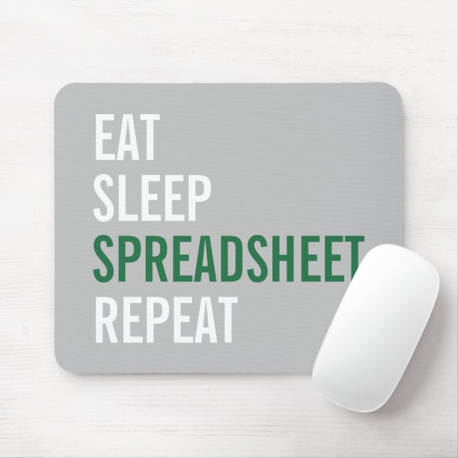 Tapis De Souris Eat Sleep Spreadsheet Répéter Funny Accounting (Avec souris)