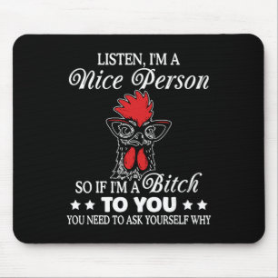 Tapis De Souris Écoutez je suis une personne gentille donc si je s